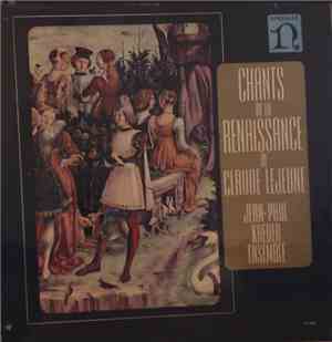 Jean-Paul Kreder Ensemble - Chants De La Renaissance De Claude Lejeune