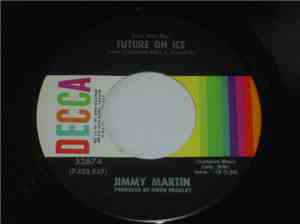 Jimmy Martin - (I've Got My) Future On Ice / Arab Bounce