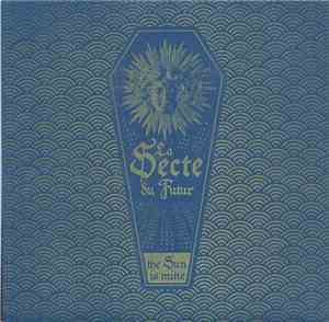 La Secte Du Futur - The Sun Is Mine / Leaving My Old Life Behind
