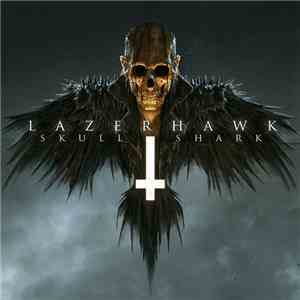 Lazerhawk - Skull And Shark