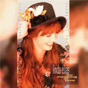Linda Elias - The Meaning Of Love