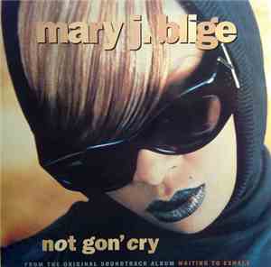 Mary J. Blige - Not Gon' Cry