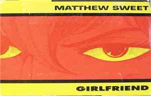 Matthew Sweet - Girlfriend