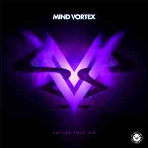 Mind Vortex - Future Fold VIP