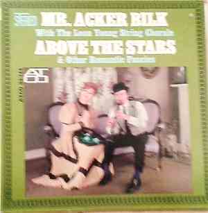 Mr. Acker Bilk Accompanied By The Leon Young String Chorale - Above The Sta ...