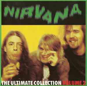 Nirvana - The Ultimate Collection Volume 2