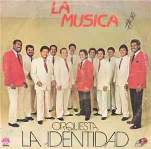 Orquesta La Identidad - La Musica