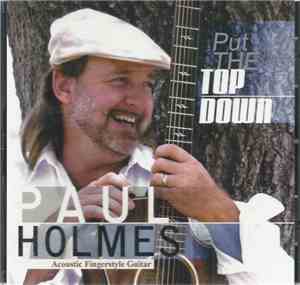 Paul Holmes  - Put The Top Down