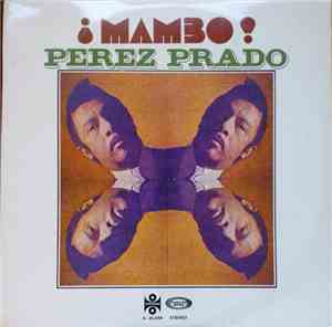 Perez Prado - ¡Mambo!
