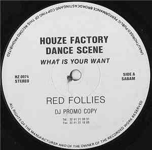 Red Follies - What Is Your Want