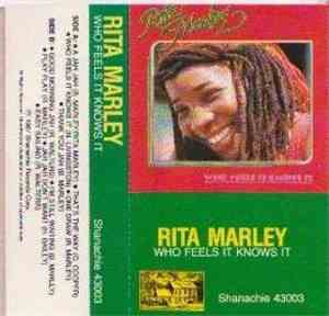Rita Marley - Who Feels It Knows It