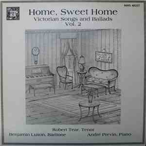 Robert Tear, Benjamin Luxon, André Previn - Home, Sweet Home (Victorian Son ...