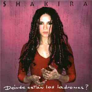 Shakira - Dónde Están Los Ladrones?