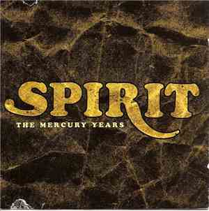 Spirit  - The Mercury Years