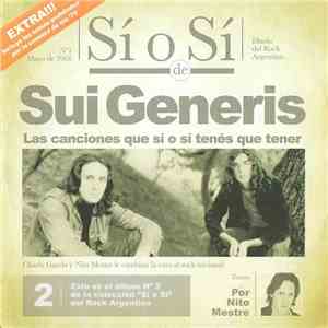Sui Generis  - Sí O Sí