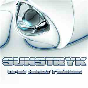 Sunstryk - Open Heart Remixes