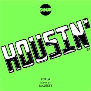 Tekla - Housin'