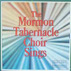 The Mormon Tabernacle Choir - The Mormon Tabernacle Choir Sings
