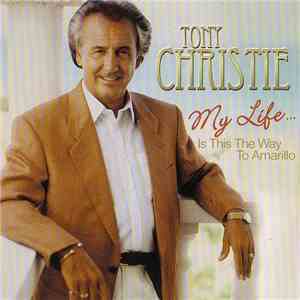 Tony Christie - My Life... Is This The Way To Amarillo