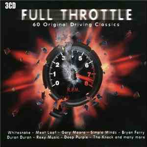 Various - Full Throttle: 60 Original Driving Classics