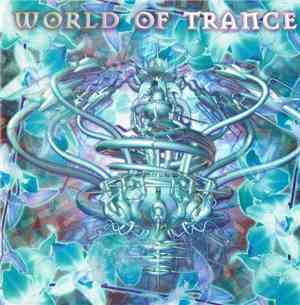 Various - World Of Trance - The Next Dimension - The Original Dreamtrance