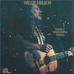 Willie Nelson - What A Wonderful World