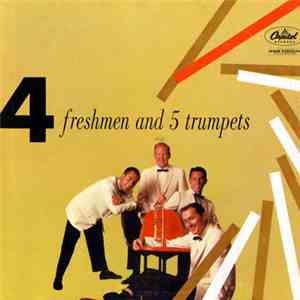 4 Freshmen - 4 Freshmen And 5 Trumpets