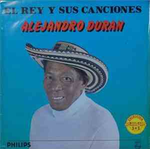 Alejandro Durán - El Rey Y Sus Canciones