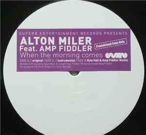 Alton Miler Feat. Amp Fiddler - When The Morning Comes