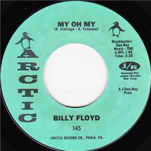 Billy Floyd - My Oh My / Time, Made You Change (Your Mind)
