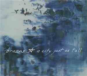Brazos - A City Just As Tall