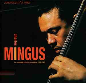 Charles Mingus - Passions of a Man: The Complete Atlantic Recordings 1956-1 ...