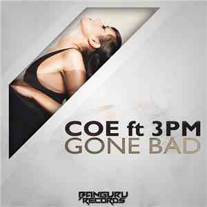 Coe Ft. 3PM - Gone Bad