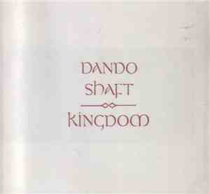 Dando Shaft - Kingdom