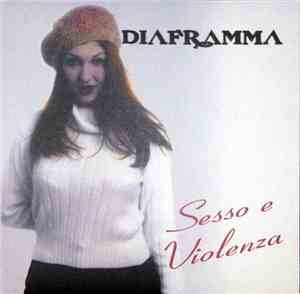 Diaframma - Sesso E Violenza