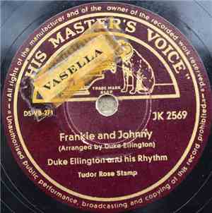 Duke Ellington And His Rhythm - Frankie And Johnnie / Royal Garden Blues