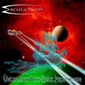 Escutcheon - Unexplained Deep Space Phenomenon
