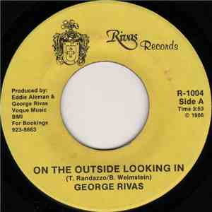 George Rivas - On The Outside Looking In / Sherry