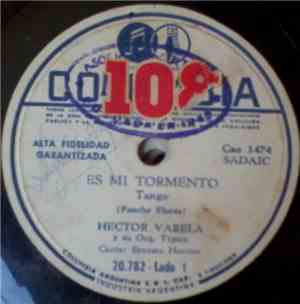 Héctor Varela Y Su Orq. Típica - Es Mi Tormento / Quién Te Quiere Como Yo