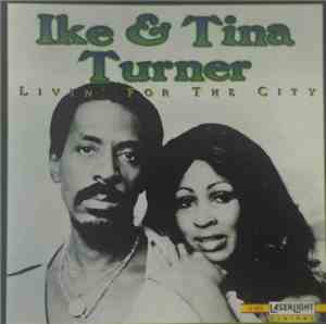 Ike & Tina Turner - Livin' For The City