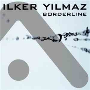 Ilker Yilmaz - Borderline