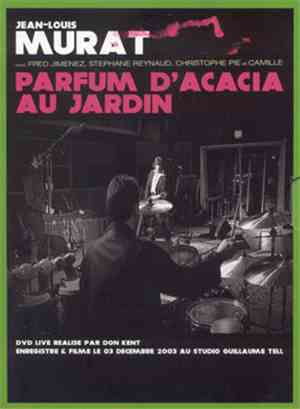 Jean-Louis Murat - Parfum D'Acacia Au Jardin