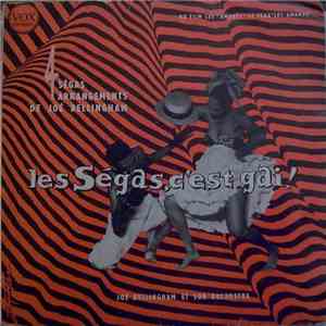 Joé Bellingham Et Son Orchestre - Les Ségas, C'est Gai!