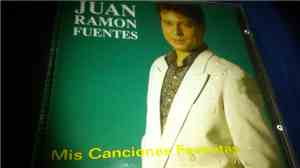 Juan Ramón Fuentes - Mis Canciones Favoritas