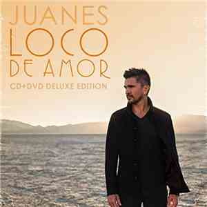 Juanes - Loco De Amor