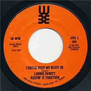 Lonnie Hewitt - I Gotta' Keep My Bluff In