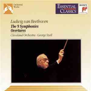 Ludwig van Beethoven, George Szell, The Cleveland Orchestra - George Szell Conducts Beethoven: Symphonies Nos. 1-9, Overtures