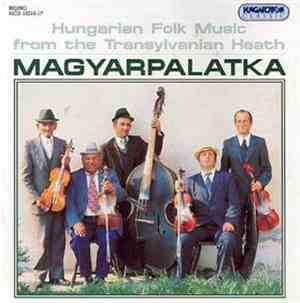 Magyarpalatka - Hungarian Folk Music From The Transylvanian Heath - Magyarp ...