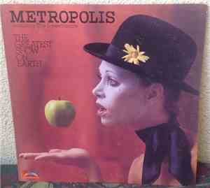Metropolis - The Greatest Show On Earth