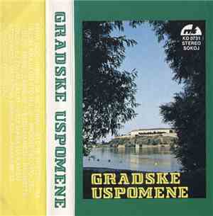 Mihajlo Oneščuk - Gradske Uspomene